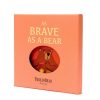 Gifts Little Dreamers | As Brave As A Bear Rag Book